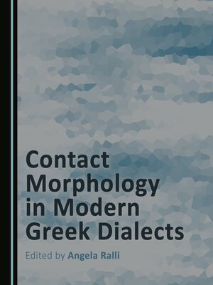 cover image of Contact Morphology in Modern Greek Dialects
